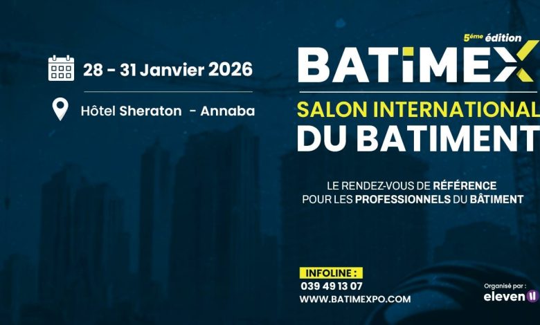 الملتقى الدولي BATIMEX 2026 في عنابة